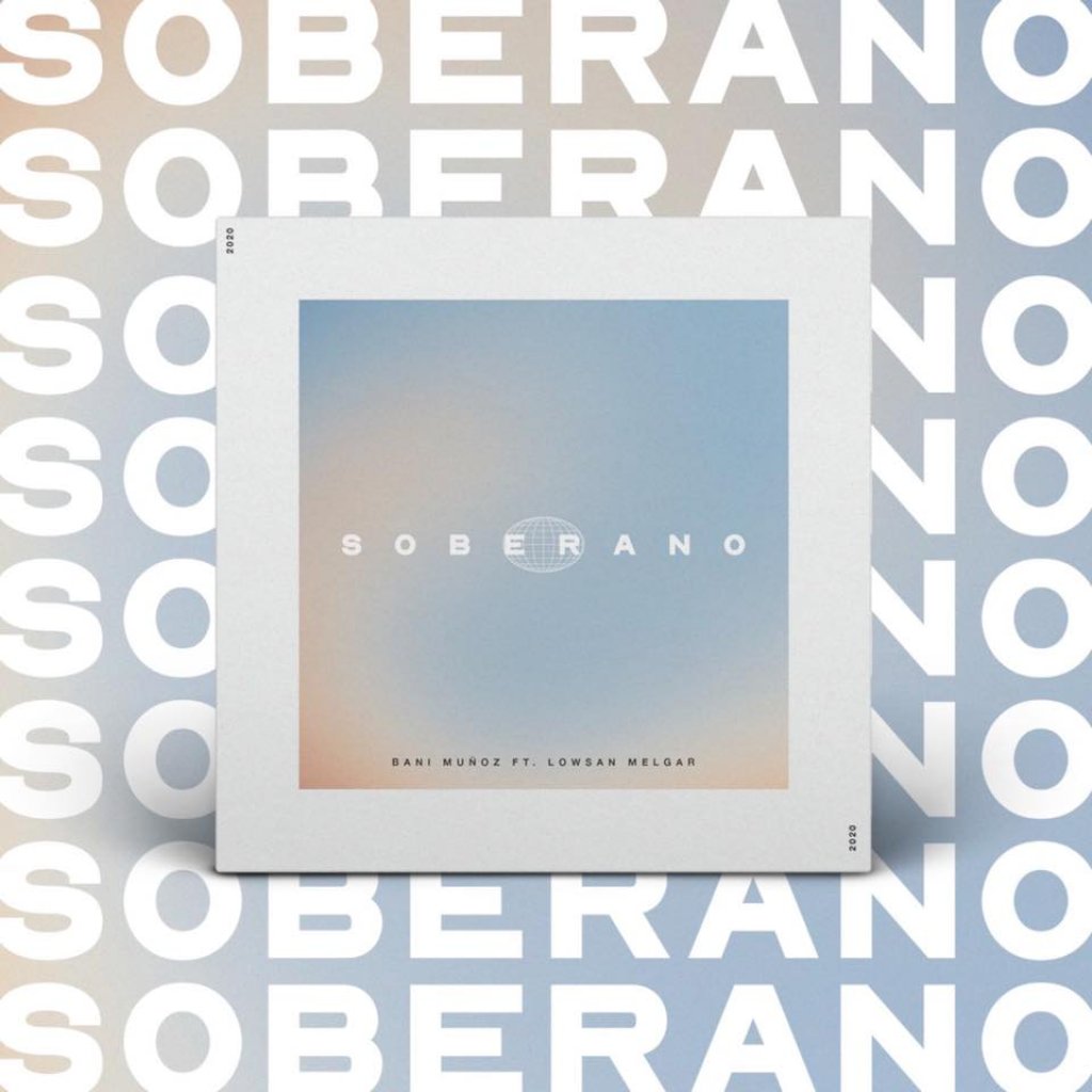Bani Muñoz presenta SOBERANO