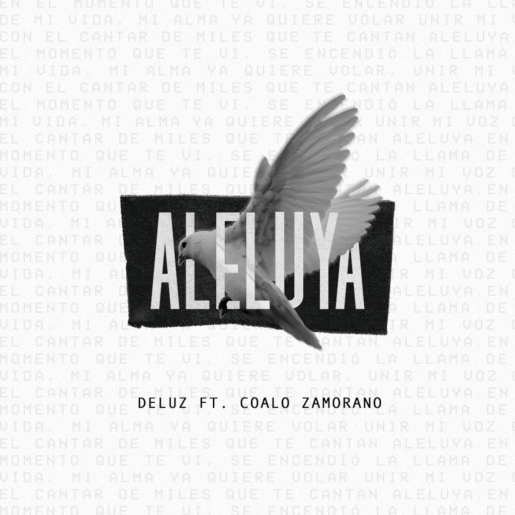 DeLuz lanza el sencillo «Aleluya» con Coalo Zamorano
